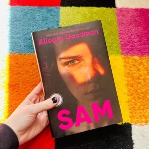 SAM by Allegra Goodman Hardcover Book